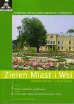 Zieleń Miast i Wsi współczesna i zabytkowa Zieleń Miast i Wsi współczesna i zabytkowa