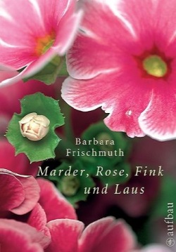 Marder, Rose, Fink und Laus