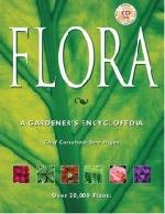 Flora: A Gardener's Encyclopedia Flora: A Gardener's Encyclopedia