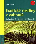 Exotické rostliny v zahradě Exotické rostliny v zahradě