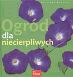 Ogród dla niecierpliwych